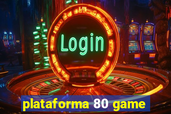 plataforma 80 game